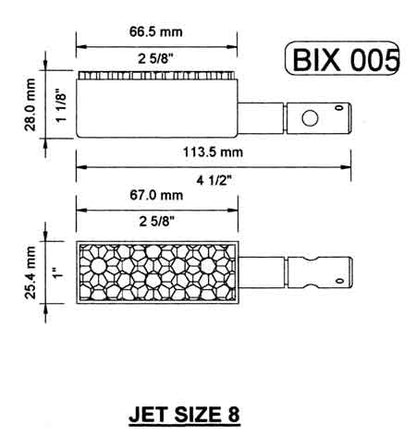 BIX 5 - 67mm X 25.4mm burner needs size 8 jet